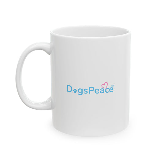 Ceramic Dog Parents Mug – 11oz & 15oz | Perfect Lover Gift - Dogs Peace™